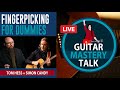 Guitar Mastery Talk - Fingerpicking Guitar For Dummies