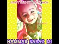Muhammad Faraz mon Birthday song 😍