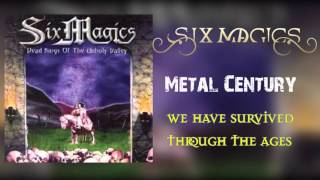 Watch Six Magics Metal Century video
