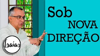 Um Novo Caminho - Pregação Evangélica - Isaías 31:4-9