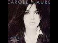 Carole Laure - La Chanson des L'oubli