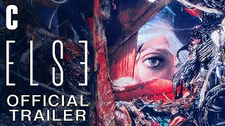 Else Official Trailer
