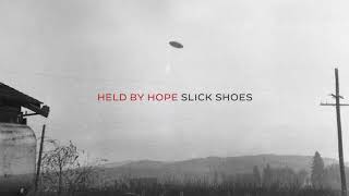 Watch Slick Shoes Held By Hope video