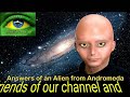 96 - ANSWERS OF AN ALIEN FROM ANDROMEDA - Nibiru and Events