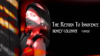 Enigma - Return To Innocence Cover By Honey Colonna