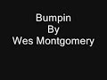 Bumpin by Wes Montgomery