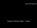 Mundo X Stoner Vision - 2 Feet