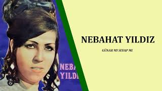 Nebahat Yıldız Günah Mı Sevap Mı