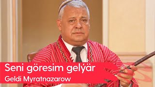 Geldi Myratnazarow - Seni Goresim Gelyar 2023