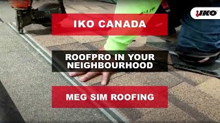 Meg Sim Roofing - Iko Roofpro In Your Neighbourhood