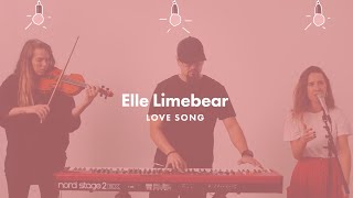 Elle Limebear - Love Song