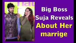 Big Boss Suja Reveals About Her Marriage Cine Flick