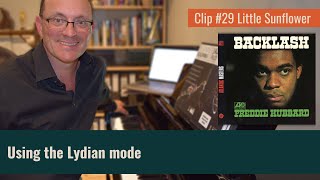 Clip #29 (Little Sunflower) Using the Lydian mode