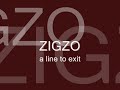 ZIGZO - a line to exit
