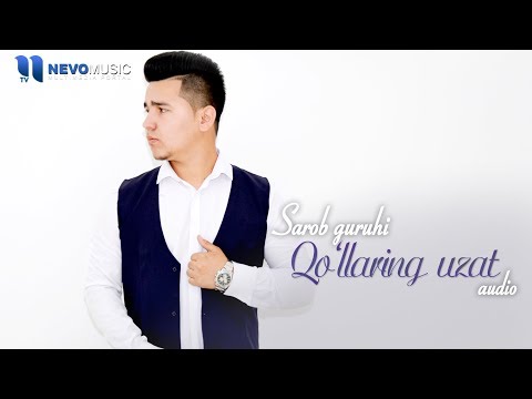 Sarob Guruhi - Qo'llaring Uzat