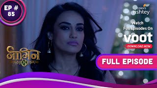 Naagin 3 नगन 3 Ep. 85 Hukum Takes Vish Captive हकम न बनय वश क बद