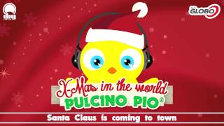 Pulcino Pio - Santa Claus Is Coming To Town (Official)