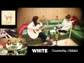 Download J Rabbit / 제이레빗 - White (cover) J Rabbit / 제이레빗 - White (cover)