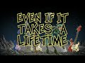 Even If It Takes A Lifetime - Playthrough - Nick Johnston