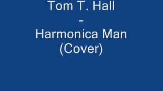 Watch Tom T Hall Harmonica Man video