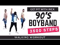 90s Boyband Workout | Walking Workout 20 Minutes | 2500 Steps | Get Fit With Rick