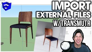 Import Other Model Files To Sketchup Tranr