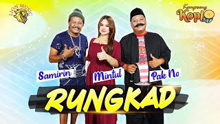 Download lagu RUNGKAD - Woko Channel Pak No, Mintul, Samirin | Kampoeng Koplo (  LION MUSIC)