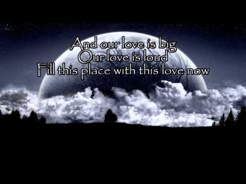 Our Love Is Loud Video