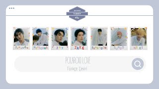 Enhypen 엔하이픈 - Polaroid Love Türkçe Alt Yazılı