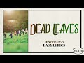 BTS (방탄소년단) - Dead Leaves (easy lyrics)