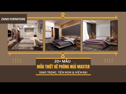 20+ mẫu thiết kế nội thất phòng ngủ master đẹp sang trọng tiện nghi