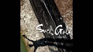 Watch Such Gold Stand Tall video