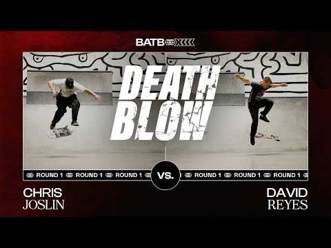 Chris Joslin's Switch Frontside Shuvit Late Flip Vs. David Reyes' Pressure 360 Flip | DEATH BLOW