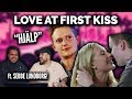 REAGEARAR PÅ LOVE AT FIRST KISS **JAG FÅR ONT I SJÄLEN**