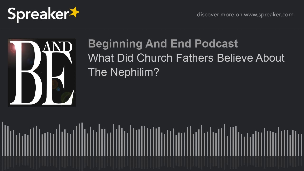 What Did Church Fathers Believe About The Nephilim?