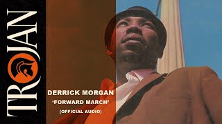Watch Derrick Morgan Forward March video