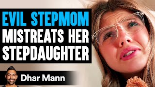 EVIL Stepmom MISTREATS Her STEPDAUGHTER, She Instantly Regrets It | Dhar Mann St