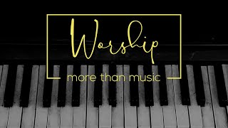 1.29.23 | Worship: More Than Music