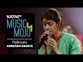 Pallivaalu Bhadravattakam - Amrutam Gamaya - Music Mojo Season 4 - KappaTV