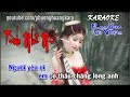 KARAOKE || NỮ NHI TÌNH || Nhạc Hoa lời Việt Phượng Hoàng kara