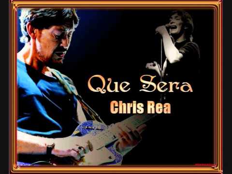 Chris Rea - Que Sera