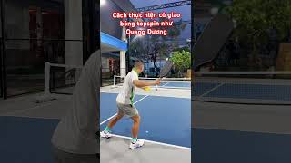 Cách Thực Hiện Cú Giao Bóng Topspin Như Quang Dương