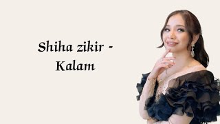 Shiha zikir - Kalam |  Lirik video