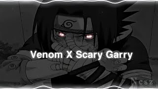 venom x scary garry [edit audio]