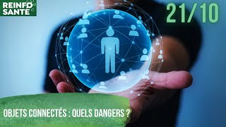 Objets Connectés Quels Dangers ?