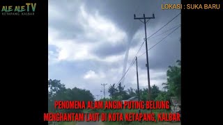 P3Nomena 4Lam 4Ngin Put1Ng B3Liung Di Dasar Laut Ketapang Baru Ini