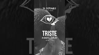 Triste | Video Oficial Ya Disponible