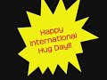 International Hug Day Song - International Hug Day ecards - Events Greeting Cards