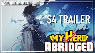 My Hero Academia ABRIDGED // Season 4 // TRAILER