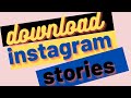 How To Download Instagram Stories - Video And Picture